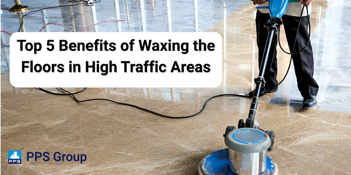Top 5 Benefits of Waxing the Floors